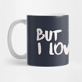 But Daddy I Love Him TTPD Mug